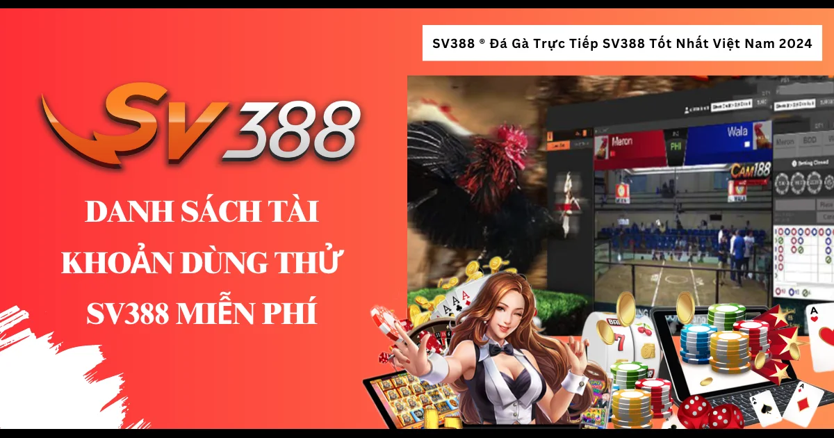 Tài khoản dùng thử SV388